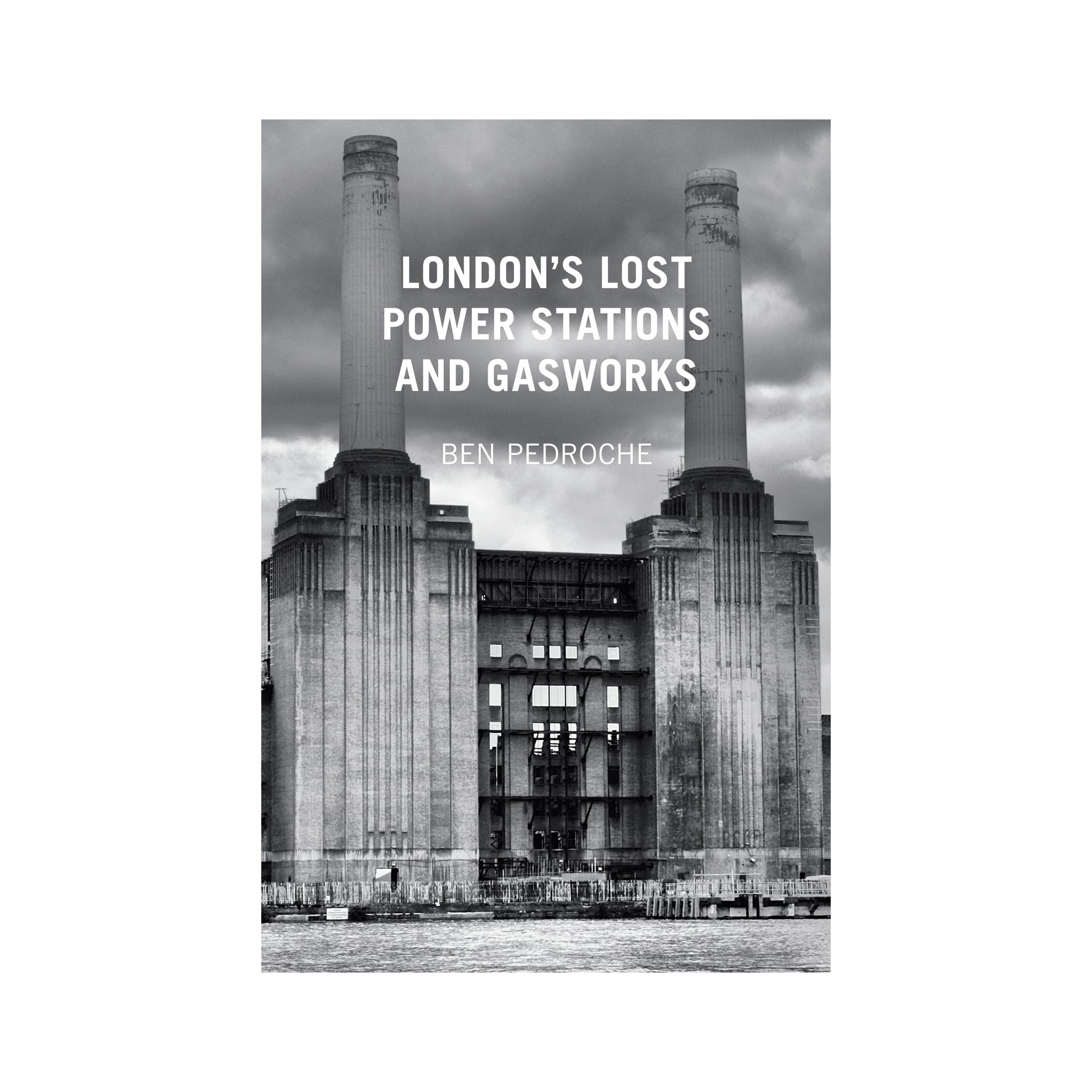 London's Lost Power Stations and Gasworks