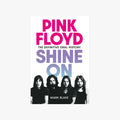 Shine On Pink Floyd Oral History
