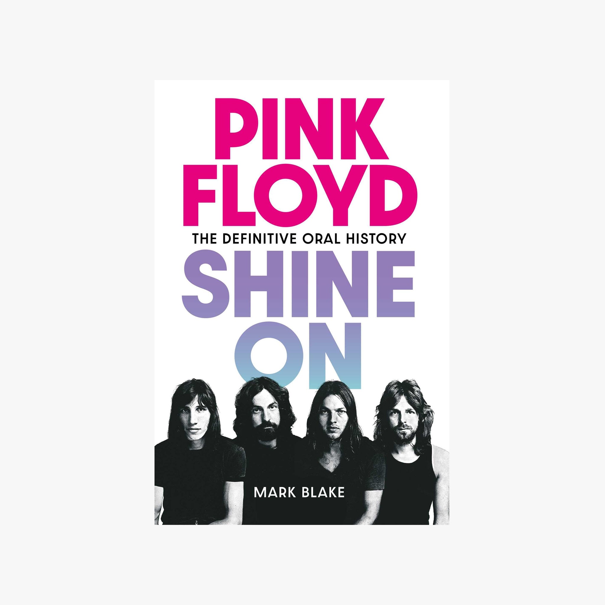 Shine On Pink Floyd Oral History